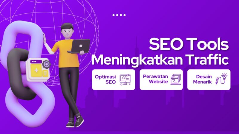 7 Aplikasi SEO untuk Meningkatkan Traffic Pengunjung Web